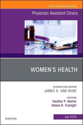 Adams / Fosnight |  Women's Health, an Issue of Physician Assistant Clinics | Buch |  Sack Fachmedien