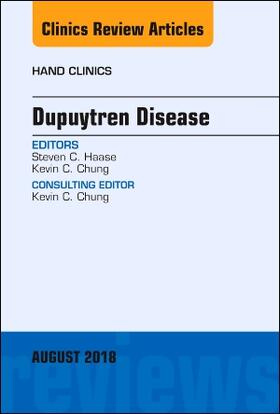 Haase / Chung |  Dupuytren Disease, an Issue of Hand Clinics | Buch |  Sack Fachmedien