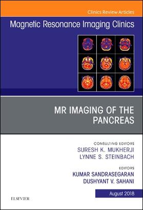 Sahani / Sandrasegaran |  MR Imaging of the Pancreas, An Issue of Magnetic Resonance Imaging Clinics of North America | Buch |  Sack Fachmedien