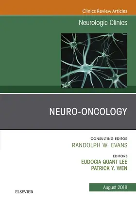 Wen / Lee |  Neuro-oncology, An Issue of Neurologic Clinics | eBook | Sack Fachmedien