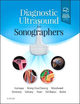 Kamaya / Wong-You-Cheong / Woodward |  Diagnostic Ultrasound for Sonographers | Buch |  Sack Fachmedien