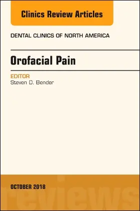 Bender |  Orofacial Pain, an Issue of Dental Clinics of North America | Buch |  Sack Fachmedien