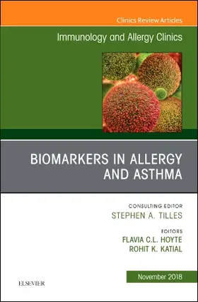 Hoyte / Katial |  Biomarkers in Allergy and Asthma, an Issue of Immunology and Allergy Clinics of North America | Buch |  Sack Fachmedien