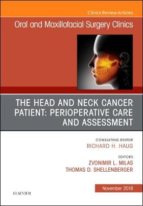 Milas / Schellenberger |  The Head and Neck Cancer Patient: Perioperative Care and Assessment, an Issue of Oral and Maxillofacial Surgery Clinics of North America | Buch |  Sack Fachmedien