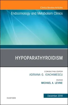 Levine |  Hypoparathyroidism, an Issue of Endocrinology and Metabolism Clinics of North America | Buch |  Sack Fachmedien