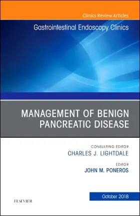 Poneros |  Management of Benign Pancreatic Disease, an Issue of Gastrointestinal Endoscopy Clinics | Buch |  Sack Fachmedien