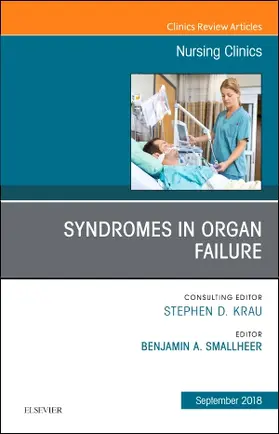 Smallheer |  Syndromes in Organ Failure, an Issue of Nursing Clinics | Buch |  Sack Fachmedien