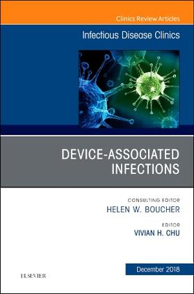 Chu |  Device-Associated Infections, an Issue of Infectious Disease Clinics of North America | Buch |  Sack Fachmedien