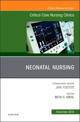 Diehl |  Neonatal Nursing, an Issue of Critical Care Nursing Clinics of North America | Buch |  Sack Fachmedien