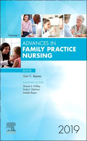 Reeves / Holley / Reyes |  Advances in Family Practice Nursing, 2019 | Buch |  Sack Fachmedien