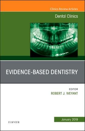 Weyant |  Evidence Based Dentistry, an Issue of Dental Clinics of North America | Buch |  Sack Fachmedien