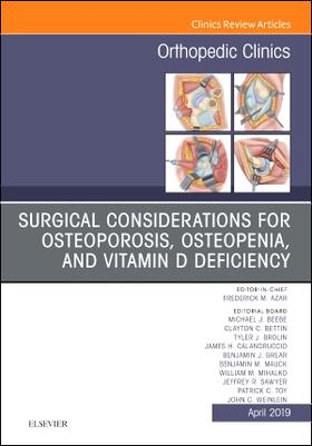  Surgical Considerations for Osteoporosis, Osteopenia, and Vitamin D Deficiency, an Issue of Orthopedic Clinics | Buch |  Sack Fachmedien