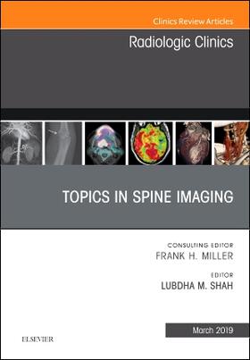 Shah |  Topics in Spine Imaging, an Issue of Radiologic Clinics of North America | Buch |  Sack Fachmedien