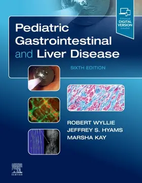 Wyllie / Hyams / Kay |  Pediatric Gastrointestinal and Liver Disease | Buch |  Sack Fachmedien