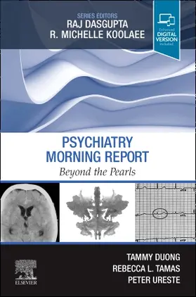 Duong / Tamas / Ureste |  Psychiatry Morning Report: Beyond the Pearls | Buch |  Sack Fachmedien