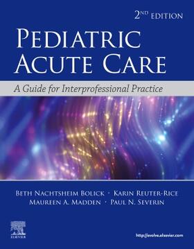 Bolick / Reuter-Rice / Madden |  Pediatric Acute Care | Buch |  Sack Fachmedien