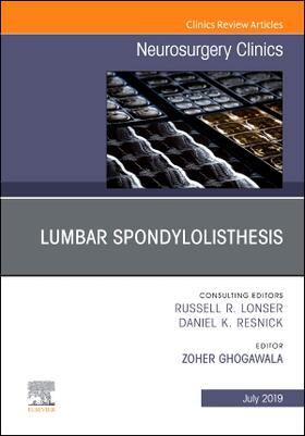 Ghogawala |  Lumbar Spondylolisthesis, an Issue of Neurosurgery Clinics of North America | Buch |  Sack Fachmedien