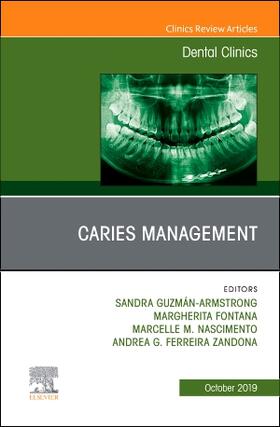 Guzmán-Armstrong / Fontana / Nascimento |  Caries Management, an Issue of Dental Clinics of North America | Buch |  Sack Fachmedien