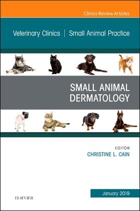 Cain |  Dermatology, an Issue of Veterinary Clinics of North America: Small Animal Practice | Buch |  Sack Fachmedien