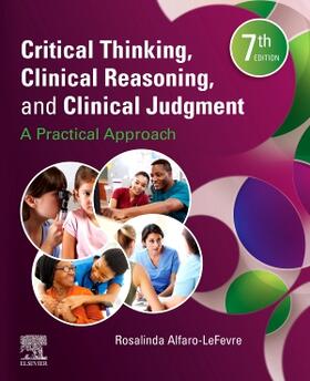 Alfaro-Lefevre |  Critical Thinking, Clinical Reasoning, and Clinical Judgment | Buch |  Sack Fachmedien