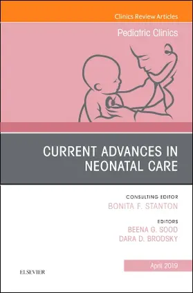 Sood / Brodsky |  Current Advances in Neonatal Care, an Issue of Pediatric Clinics of North America | Buch |  Sack Fachmedien