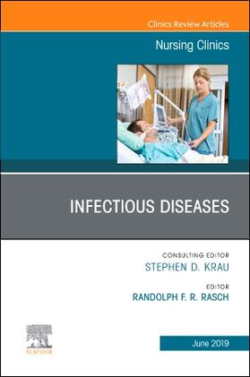 Rasch |  Infectious Diseases, an Issue of Nursing Clinics | Buch |  Sack Fachmedien