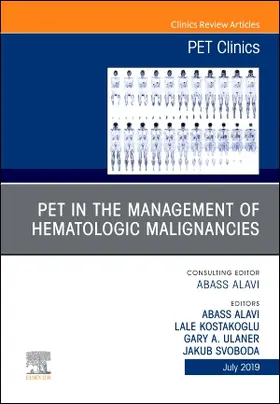 Alavi / Ulaner / Svoboda |  Pet in the Management of Hematologic Malignancies, an Issue of Pet Clinics | Buch |  Sack Fachmedien