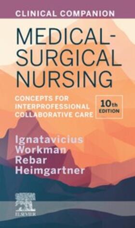 Ignatavicius / Heimgartner |  Clinical Companion for Medical-Surgical Nursing - E-Book | eBook | Sack Fachmedien