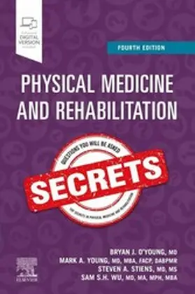 O'Young MD / Young MD / Wu MD |  Physical Medicine & Rehabilitation Secrets | eBook | Sack Fachmedien