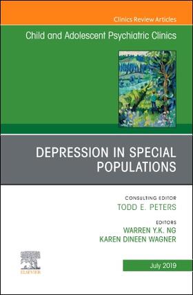 Wagner / Y.K. Ng |  Depression in Special Populations, an Issue of Child and Adolescent Psychiatric Clinics of North America | Buch |  Sack Fachmedien