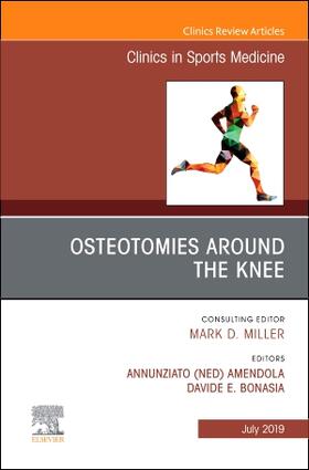 Amendola / Bonasia |  Osteotomies Around the Knee, an Issue of Clinics in Sports Medicine | Buch |  Sack Fachmedien