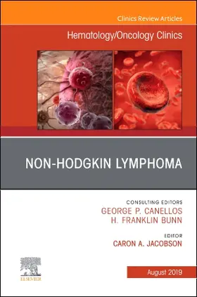 Jacobson |  Non-Hodgkin's Lymphoma, an Issue of Hematology/Oncology Clinics of North America | Buch |  Sack Fachmedien