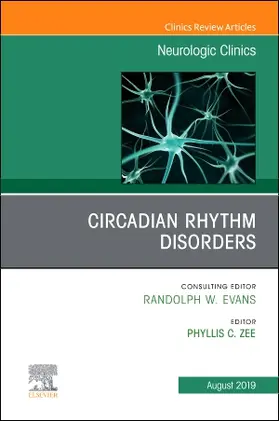 Zee |  Circadian Rhythm Disorders, an Issue of Neurologic Clinics | Buch |  Sack Fachmedien