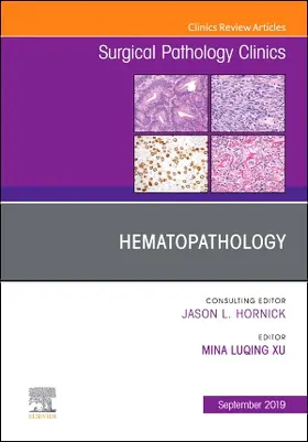 Xu |  Hematopathology, an Issue of Surgical Pathology Clinics | Buch |  Sack Fachmedien