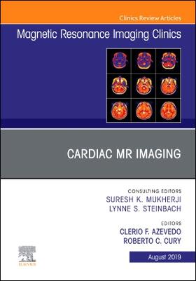 Cury / Azevedo |  Cardiac MR Imaging, an Issue of Magnetic Resonance Imaging Clinics of North America | Buch |  Sack Fachmedien