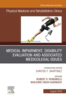 Rondinelli / Ranavaya |  Medical Impairment and Disability Evaluation, & Associated Medicolegal Issues, An Issue of Physical Medicine and Rehabilitation Clinics of North America, Ebook | eBook | Sack Fachmedien