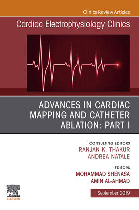 Shenasa / Al-Ahmad |  Advances in Cardiac Mapping and Catheter Ablation: Part I, An Issue of Cardiac Electrophysiology Clinics, Ebook | eBook | Sack Fachmedien