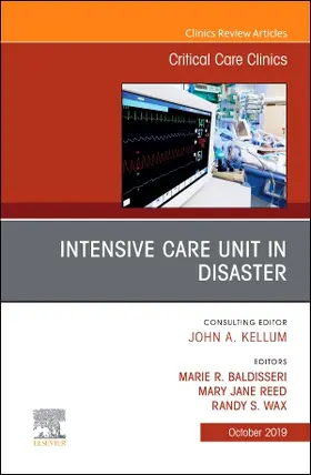 Baldisseri / Reed / Wax |  Intensive Care Unit in Disaster, an Issue of Critical Care Clinics | Buch |  Sack Fachmedien