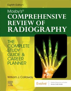 Callaway |  Mosby's Comprehensive Review of Radiography | Buch |  Sack Fachmedien