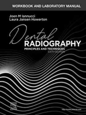 Iannucci |  Workbook and Laboratory Manual for Dental Radiography - E-Book | eBook | Sack Fachmedien