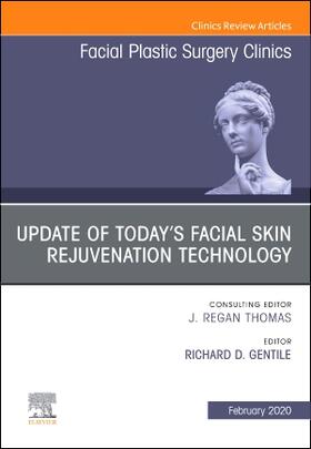 Gentile |  Update of Today's Facial Skin Rejuvenation Technology, an Issue of Facial Plastic Surgery Clinics of North America | Buch |  Sack Fachmedien