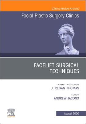 Jacono |  Facelift Surgical Techniques, an Issue of Facial Plastic Surgery Clinics of North America | Buch |  Sack Fachmedien
