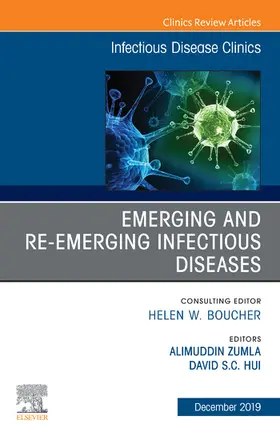 Zumla / Hui |  Emerging and Re-Emerging Infectious Diseases , An Issue of Infectious Disease Clinics of North America | eBook | Sack Fachmedien