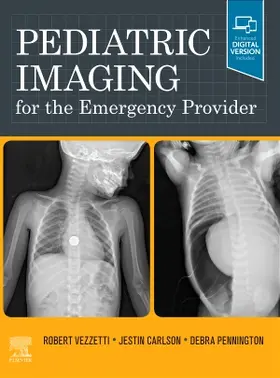 Vezzetti / Carlson / Pennington |  Pediatric Imaging for the Emergency Provider | Buch |  Sack Fachmedien