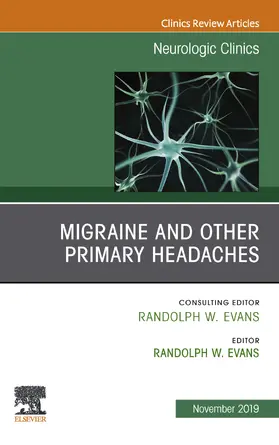 Evans |  Migraine and other Primary Headaches, An Issue of Neurologic Clinics | eBook | Sack Fachmedien