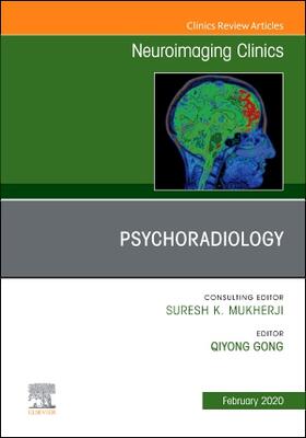 Gong |  Psychoradiology, an Issue of Neuroimaging Clinics of North America | Buch |  Sack Fachmedien