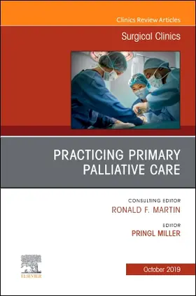 Miller |  Practicing Primary Palliative Care, an Issue of Surgical Clinics | Buch |  Sack Fachmedien