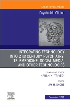 Shore |  Integrating Technology Into 21st Century Psychiatry | Buch |  Sack Fachmedien