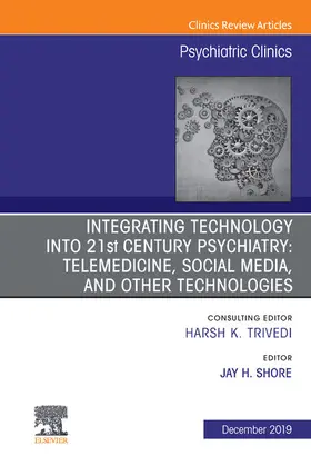 Shore |  Integrating Technology into 21st Century Psychiatry | eBook | Sack Fachmedien