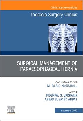 Sarkaria / El-Sayed Abbas |  Paraesophageal Hernia Repair, an Issue of Thoracic Surgery Clinics | Buch |  Sack Fachmedien